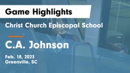 Christ Church Episcopal School vs C.A. Johnson  Game Highlights - Feb. 18, 2023