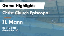 Christ Church Episcopal  vs JL Mann Game Highlights - Dec 16, 2016