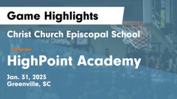 Christ Church Episcopal School vs HighPoint Academy Game Highlights - Jan. 31, 2023
