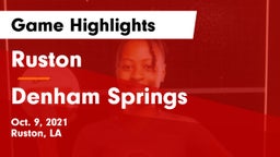Ruston  vs Denham Springs  Game Highlights - Oct. 9, 2021
