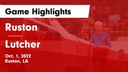 Ruston  vs Lutcher  Game Highlights - Oct. 1, 2022