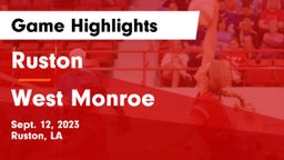 Ruston  vs West Monroe  Game Highlights - Sept. 12, 2023