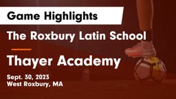 The Roxbury Latin School vs Thayer Academy  Game Highlights - Sept. 30, 2023