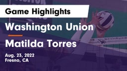 Washington Union  vs Matilda Torres  Game Highlights - Aug. 23, 2022