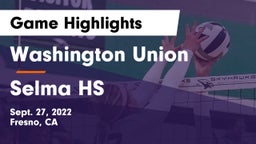 Washington Union  vs Selma HS Game Highlights - Sept. 27, 2022