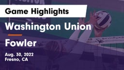 Washington Union  vs Fowler  Game Highlights - Aug. 30, 2022