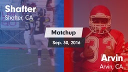 Matchup: Shafter  vs. Arvin  2016