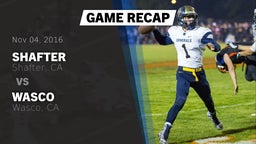 Recap: Shafter  vs. Wasco  2016