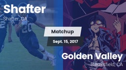 Matchup: Shafter  vs. Golden Valley  2017