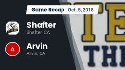 Recap: Shafter  vs. Arvin  2018