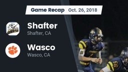 Recap: Shafter  vs. Wasco  2018