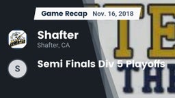 Recap: Shafter  vs. Semi Finals Div 5 Playoffs 2018