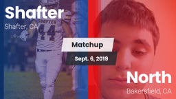 Matchup: Shafter  vs. North  2019