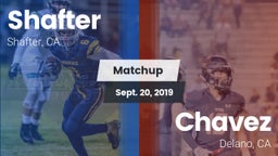 Matchup: Shafter  vs. Chavez  2019