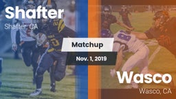 Matchup: Shafter  vs. Wasco  2019