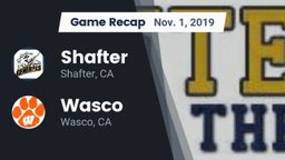 Recap: Shafter  vs. Wasco  2019