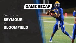 Recap: Seymour  vs. Bloomfield  2015