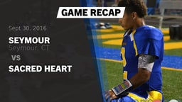 Recap: Seymour  vs. Sacred Heart 2016