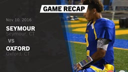 Recap: Seymour  vs. Oxford  2016