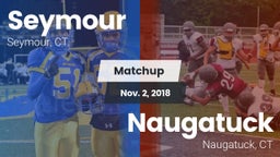 Matchup: Seymour  vs. Naugatuck  2018