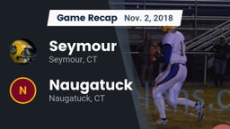 Recap: Seymour  vs. Naugatuck  2018
