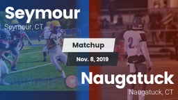 Matchup: Seymour  vs. Naugatuck  2019