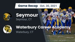 Recap: Seymour  vs. Waterbury Career Academy 2021