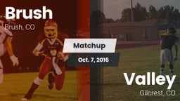 Matchup: Brush  vs. Valley  2016