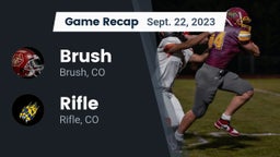 Recap: Brush  vs. Rifle  2023