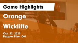 Orange  vs Wickliffe  Game Highlights - Oct. 22, 2023