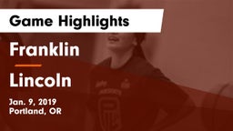 Franklin  vs Lincoln  Game Highlights - Jan. 9, 2019