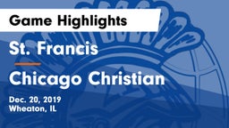 St. Francis  vs Chicago Christian  Game Highlights - Dec. 20, 2019