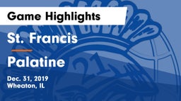 St. Francis  vs Palatine Game Highlights - Dec. 31, 2019