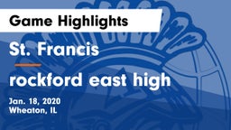 St. Francis  vs rockford east high Game Highlights - Jan. 18, 2020