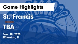 St. Francis  vs TBA Game Highlights - Jan. 18, 2020