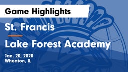 St. Francis  vs Lake Forest Academy  Game Highlights - Jan. 20, 2020