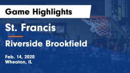 St. Francis  vs Riverside Brookfield  Game Highlights - Feb. 14, 2020