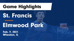 St. Francis  vs Elmwood Park  Game Highlights - Feb. 9, 2021