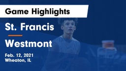 St. Francis  vs Westmont Game Highlights - Feb. 12, 2021