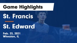 St. Francis  vs St. Edward Game Highlights - Feb. 23, 2021