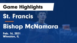St. Francis  vs Bishop McNamara  Game Highlights - Feb. 16, 2021