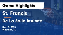 St. Francis  vs De La Salle Institute Game Highlights - Dec. 5, 2023