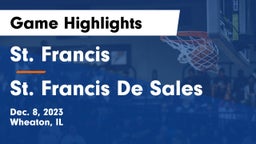 St. Francis  vs St. Francis De Sales Game Highlights - Dec. 8, 2023