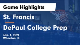 St. Francis  vs DePaul College Prep Game Highlights - Jan. 4, 2024