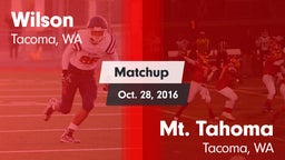 Matchup: Wilson  vs. Mt. Tahoma  2016