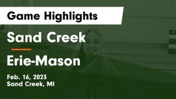 Sand Creek  vs Erie-Mason  Game Highlights - Feb. 16, 2023