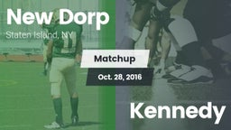 Matchup: New Dorp  vs. Kennedy  2016