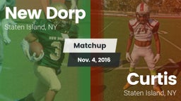 Matchup: New Dorp  vs. Curtis  2016