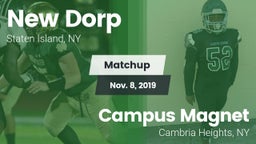 Matchup: New Dorp  vs. Campus Magnet  2019