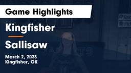 Kingfisher  vs Sallisaw  Game Highlights - March 2, 2023